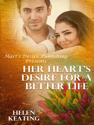 cover image of Her Heart's Desire For a Better Life